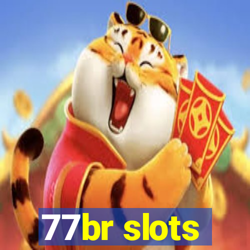 77br slots